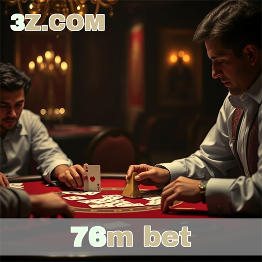 Seção Paga da 76m Bet: Emocionando Apostadores Online